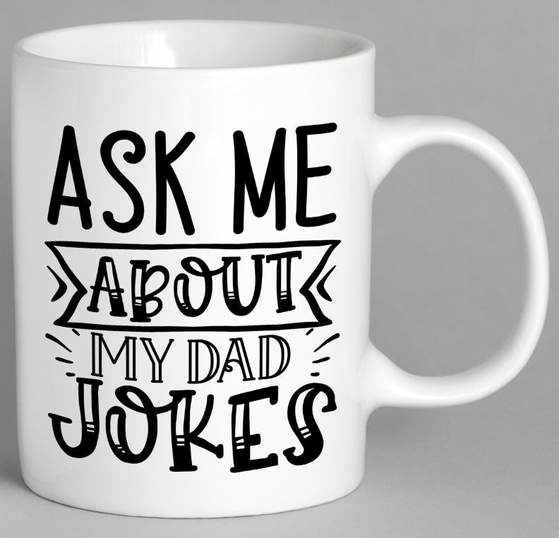 Ask Me About My Dad Jokes Mug Coffee