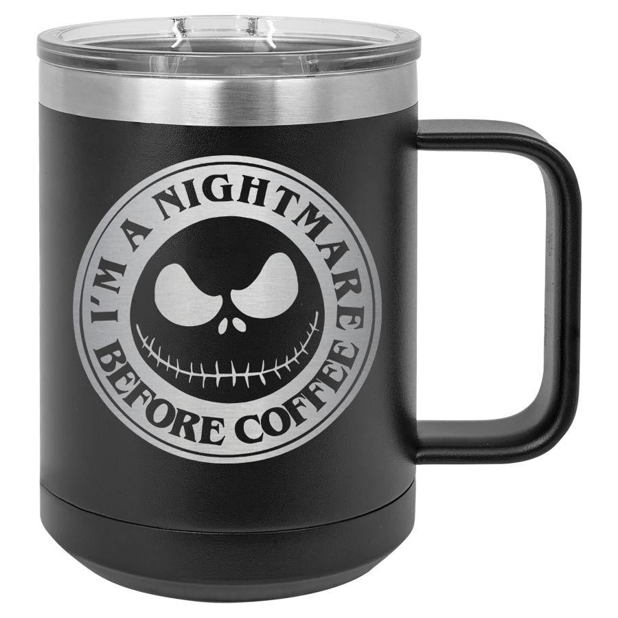 Im A Nightmare Before Coffee 15 Oz Polar Camel Mug With Sliding Lid