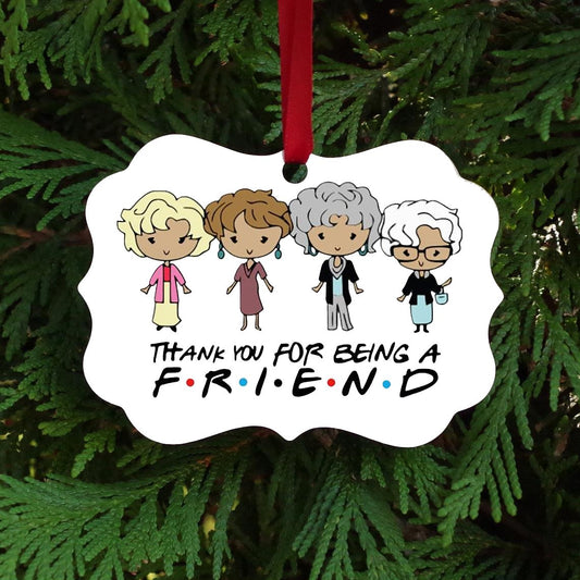 Thank You For Being A Friend Golden Girls Christmas Ornament