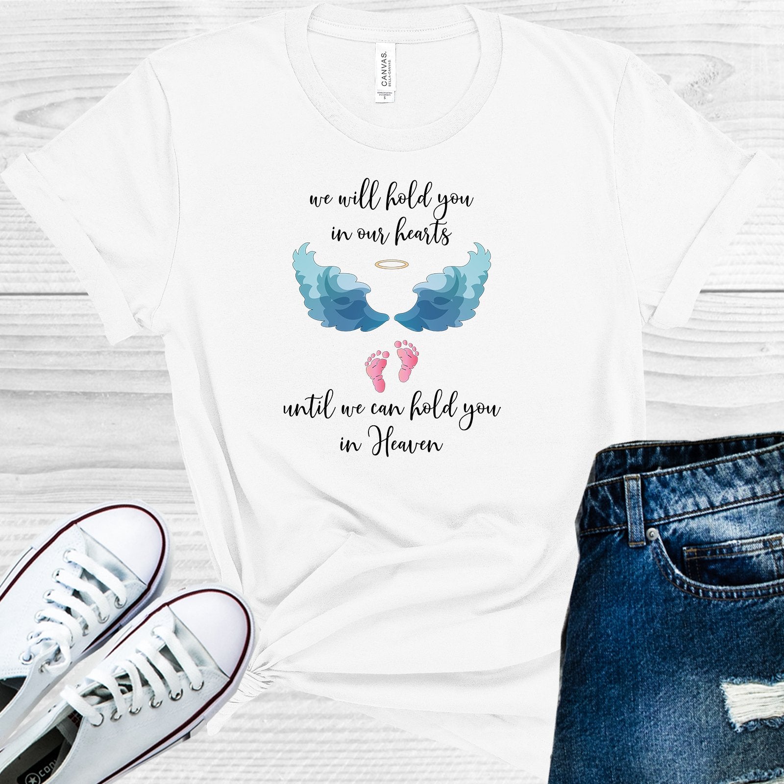 We Will Hold You In Our Hearts Until Can In Heaven Graphic Tee Graphic Tee