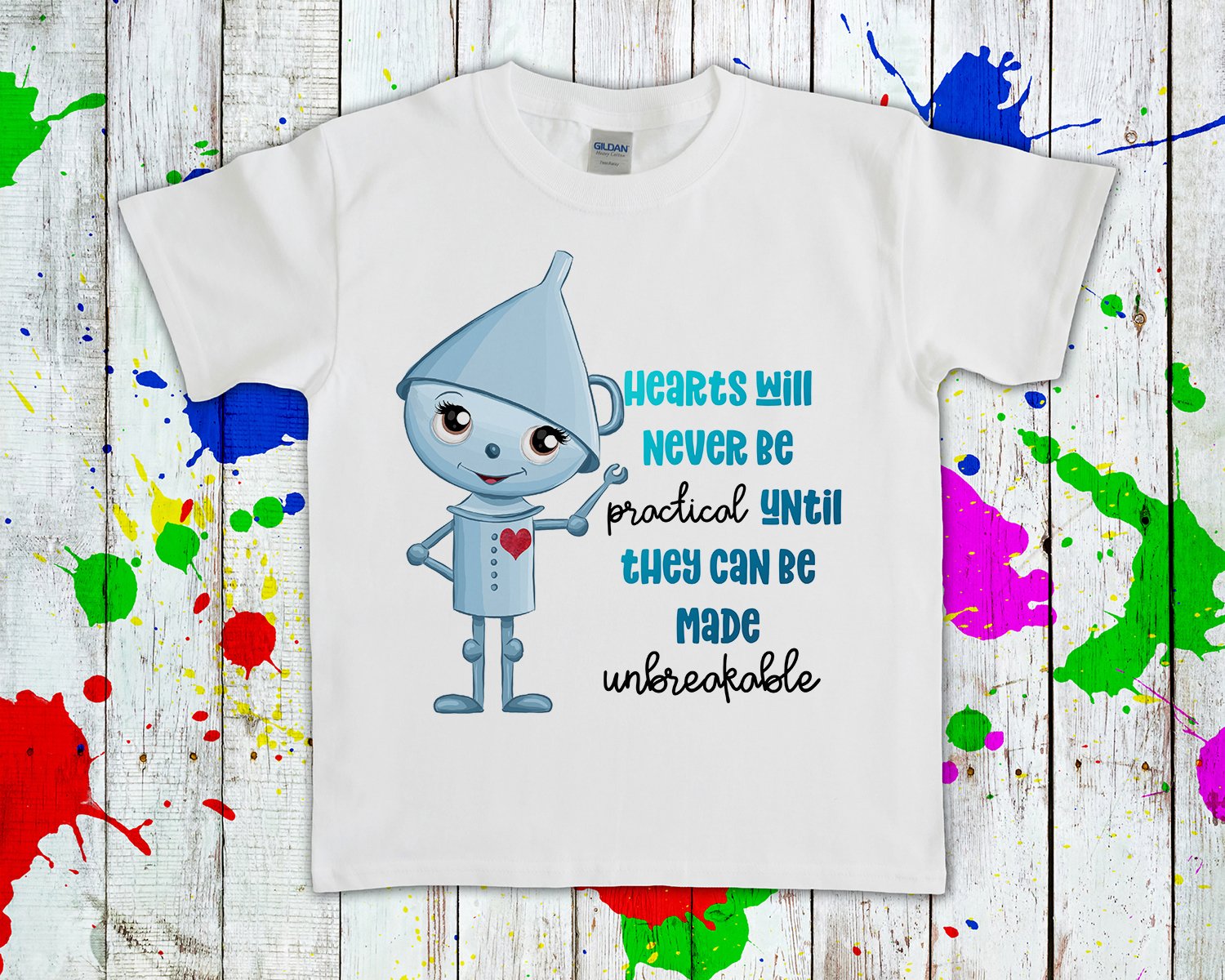 Wizard Of Oz Hearts Will Never Be Practical Until They Can Unbreakable Graphic Tee Graphic Tee