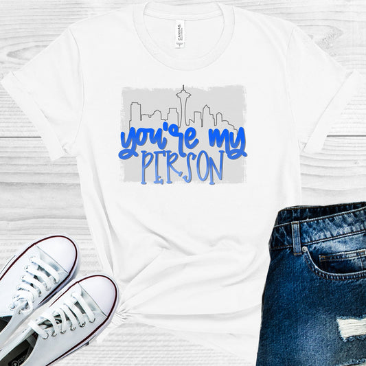 Youre My Person Graphic Tee Graphic Tee