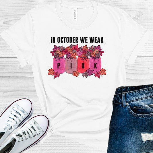 In October We Wear Pink Breast Cancer Awareness Graphic Tee Graphic Tee