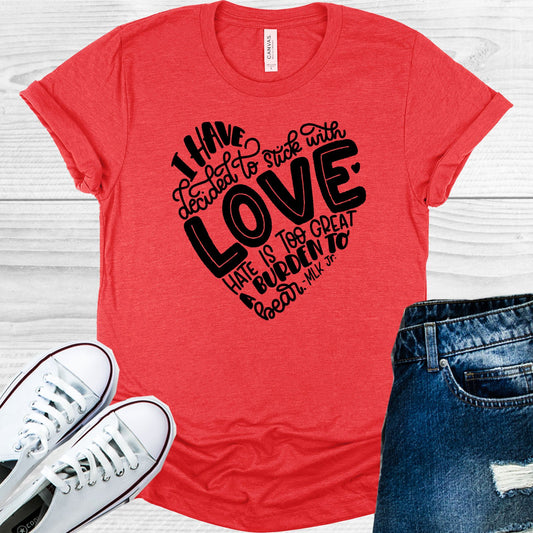I Have Decided To Stick With Love Hate Is Too Great A Burden Bear Graphic Tee Graphic Tee