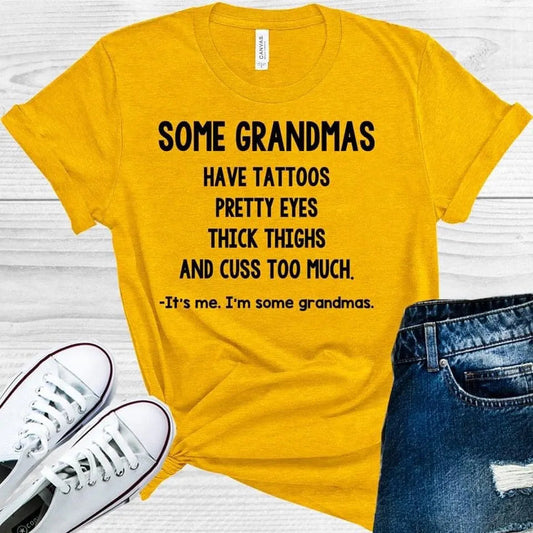 Some Grandmas Graphic Tee