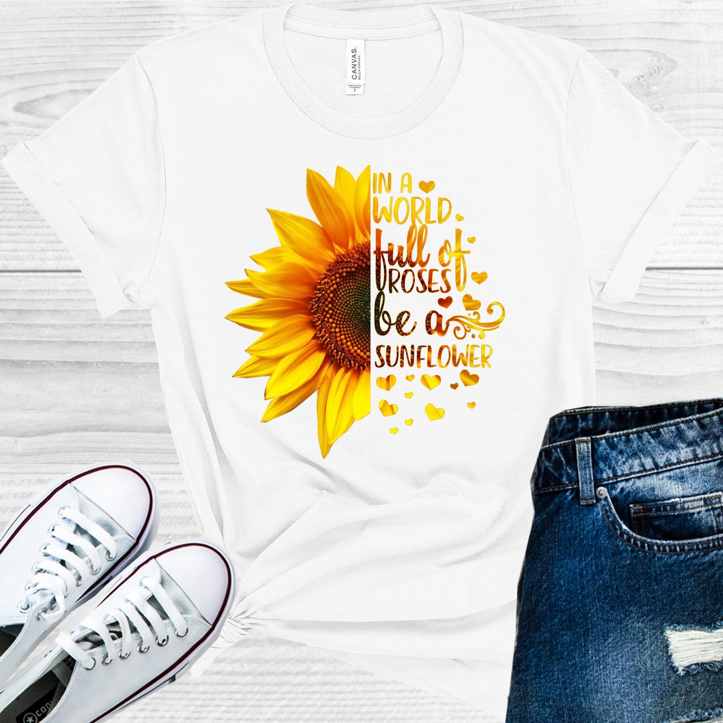 In A World Full Of Roses Be Sunflower Graphic Tee Graphic Tee
