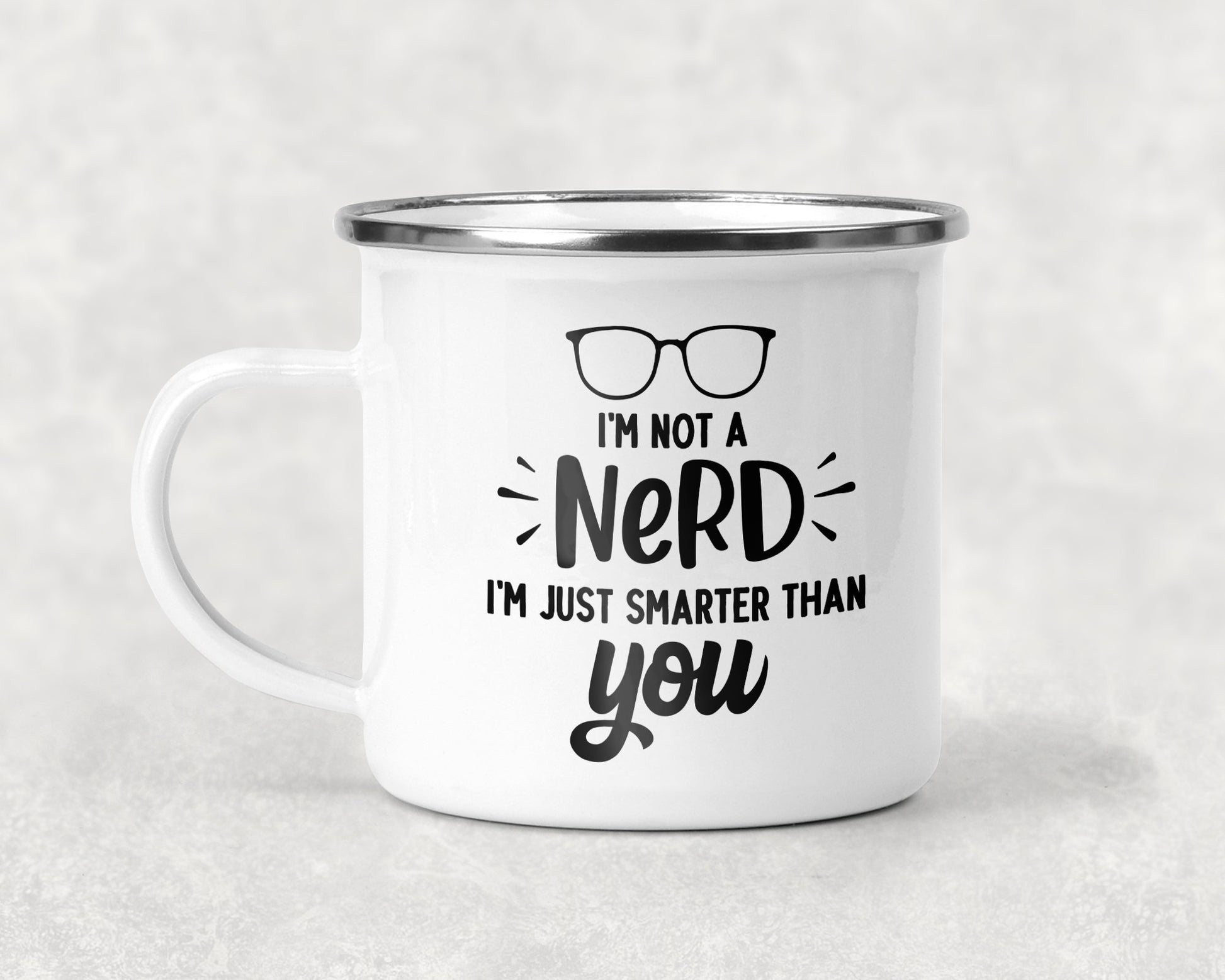 Im Not A Nerd Just Smarter Than You Mug Coffee