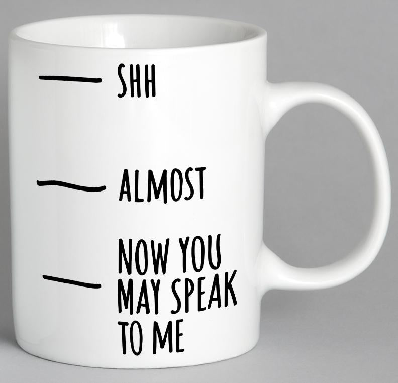 Now You May Speak To Me Mug Coffee
