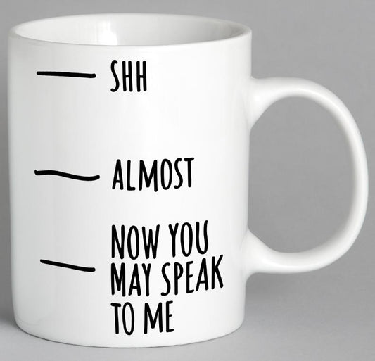 Now You May Speak To Me Mug Coffee