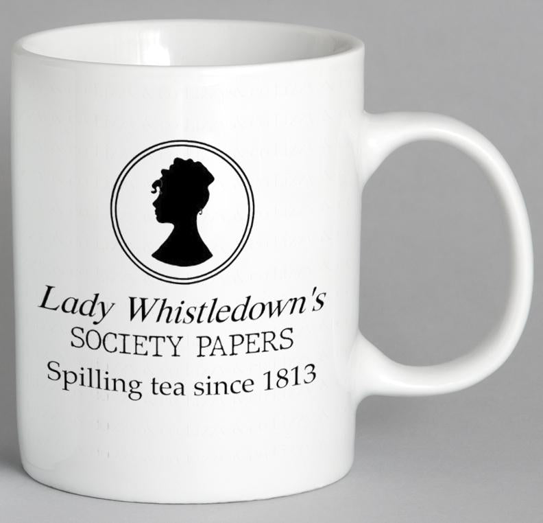 Lady Whistledowns Society Papers Spilling Tea Since 1813 Mug Coffee
