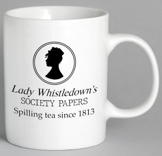 Lady Whistledowns Society Papers Spilling Tea Since 1813 Mug Coffee