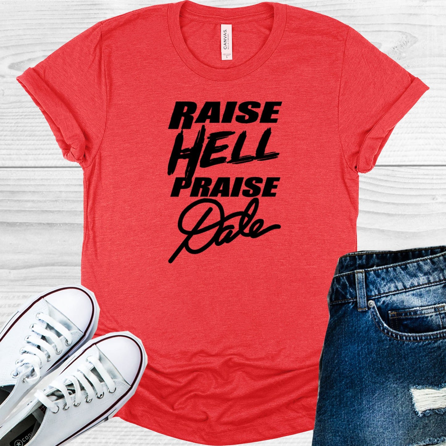 Raise Hell Praise Dale Graphic Tee Graphic Tee