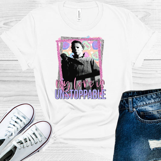 My Love Is Unstoppable Graphic Tee Graphic Tee