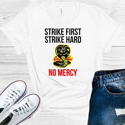 Strike First Hard No Mercy Graphic Tee Graphic Tee