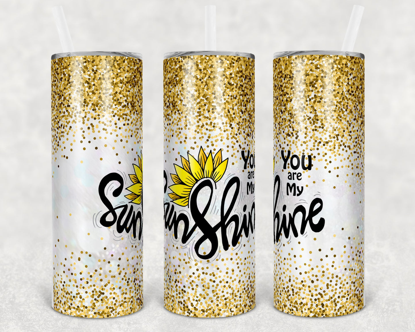 You Are My Sunshine 20 Oz Skinny Tumbler