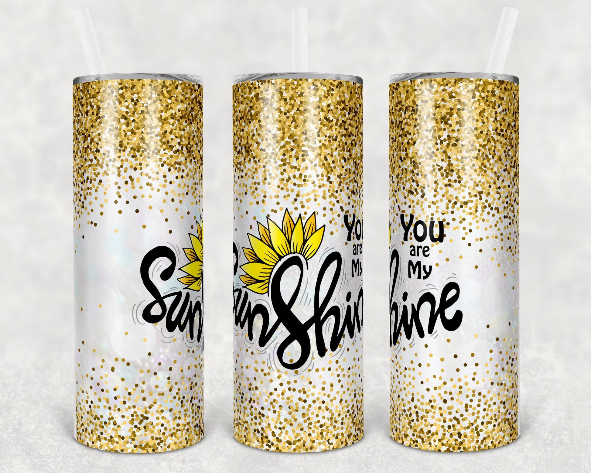 You Are My Sunshine 20 Oz Skinny Tumbler