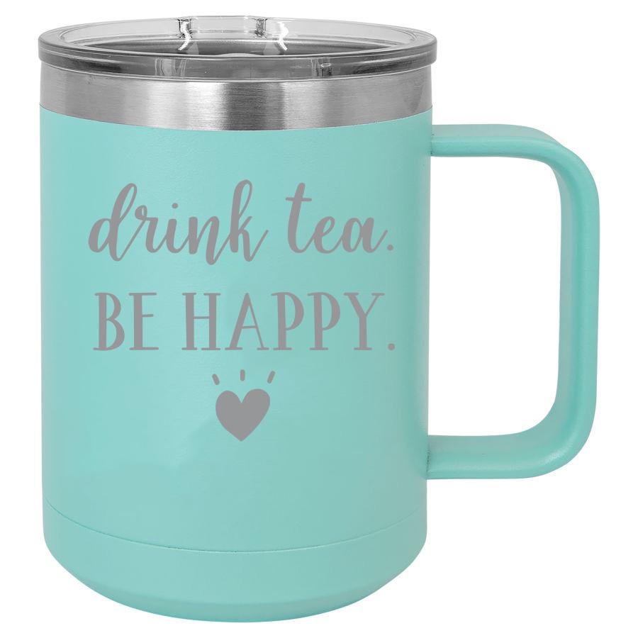 Drink Tea Be Happy 15 Oz Polar Camel Coffee Mug With Sliding Lid
