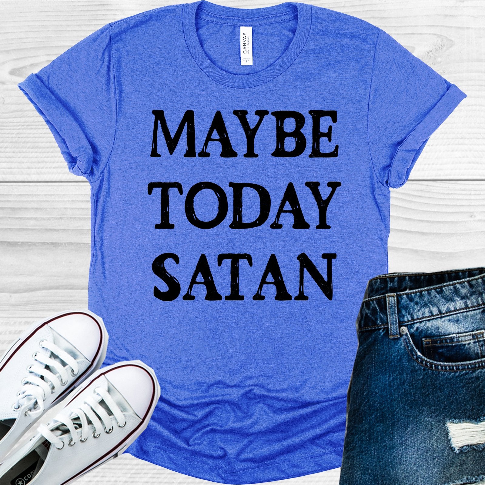 Maybe Today Satan Graphic Tee Graphic Tee