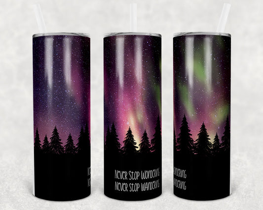 Never Stop Wondering Wandering 20 Oz Skinny Tumbler