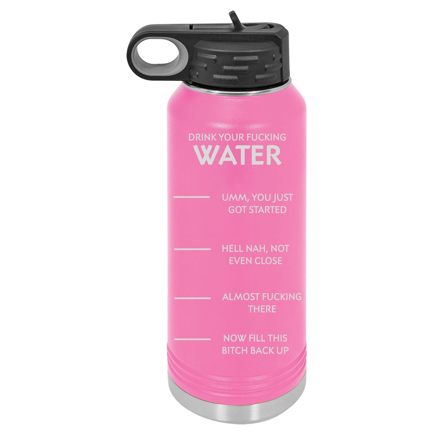 Drink Your F***ing Water 32 Oz Bottle