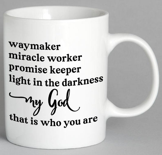 My God That Is Who You Are Mug Coffee