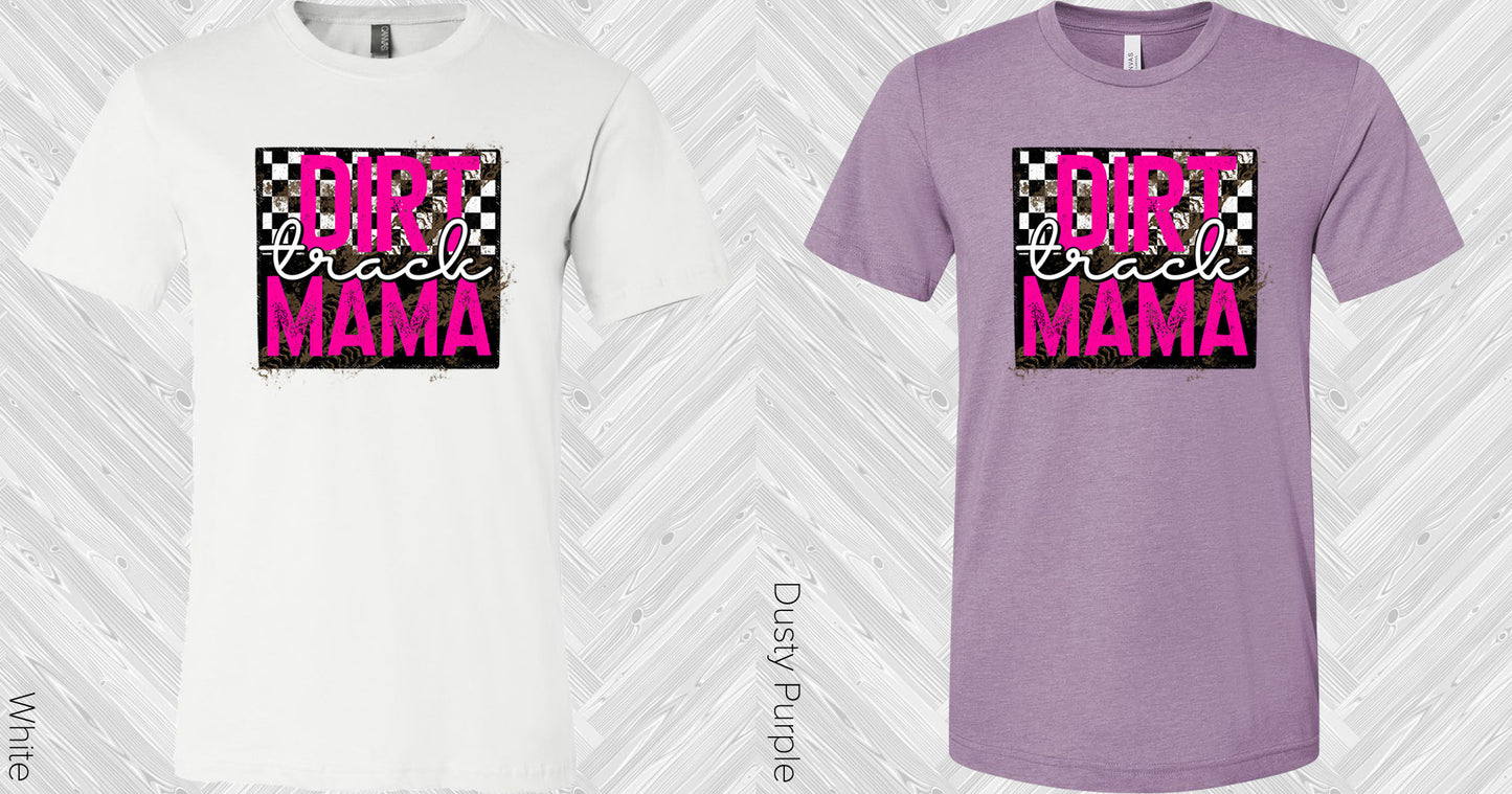 Dirt Track Mama Graphic Tee