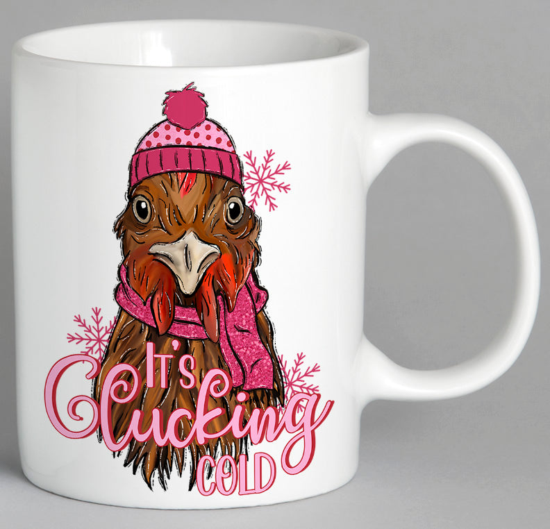 It's Clucking Cold Mug