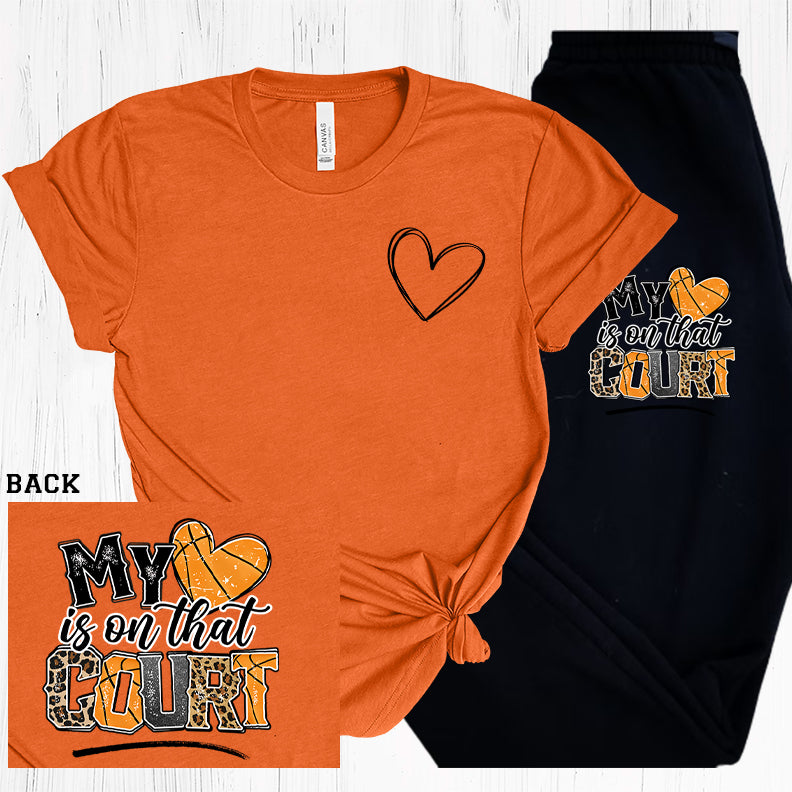My Heart is on That Court Basketball Graphic Tee