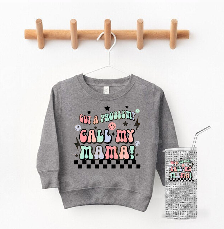 Got a Problem Call My Mama Graphic Tee